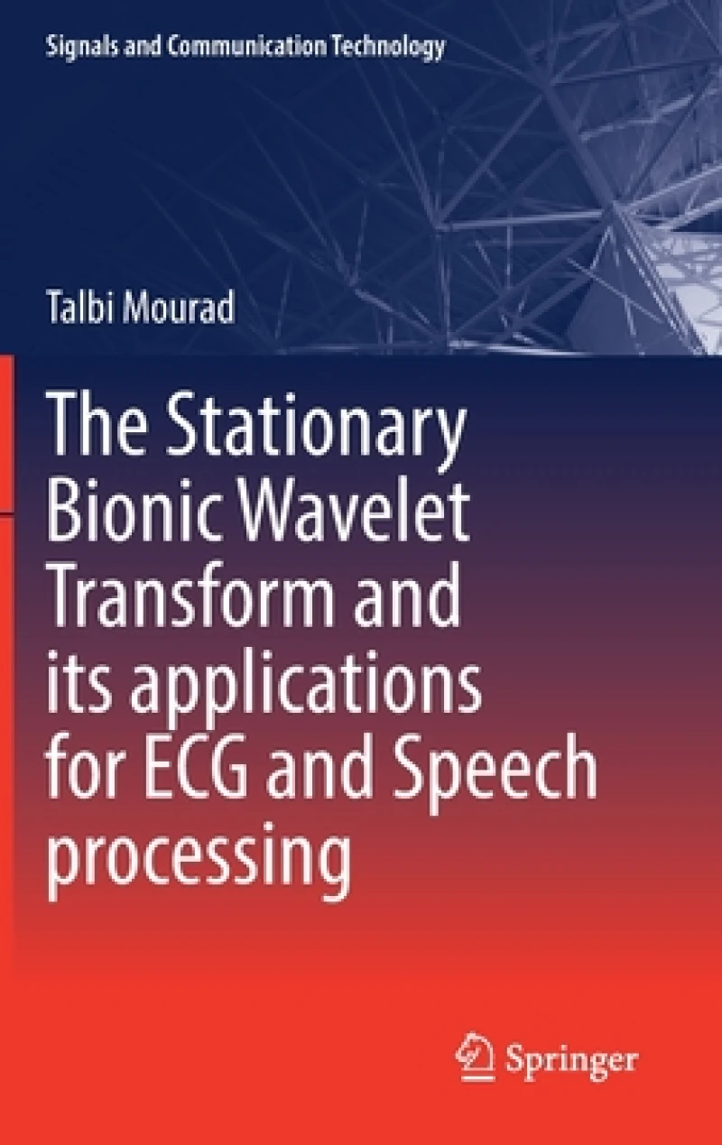 The Stationary Bionic Wavelet Transform and its Applications for ECG and Speech Processing