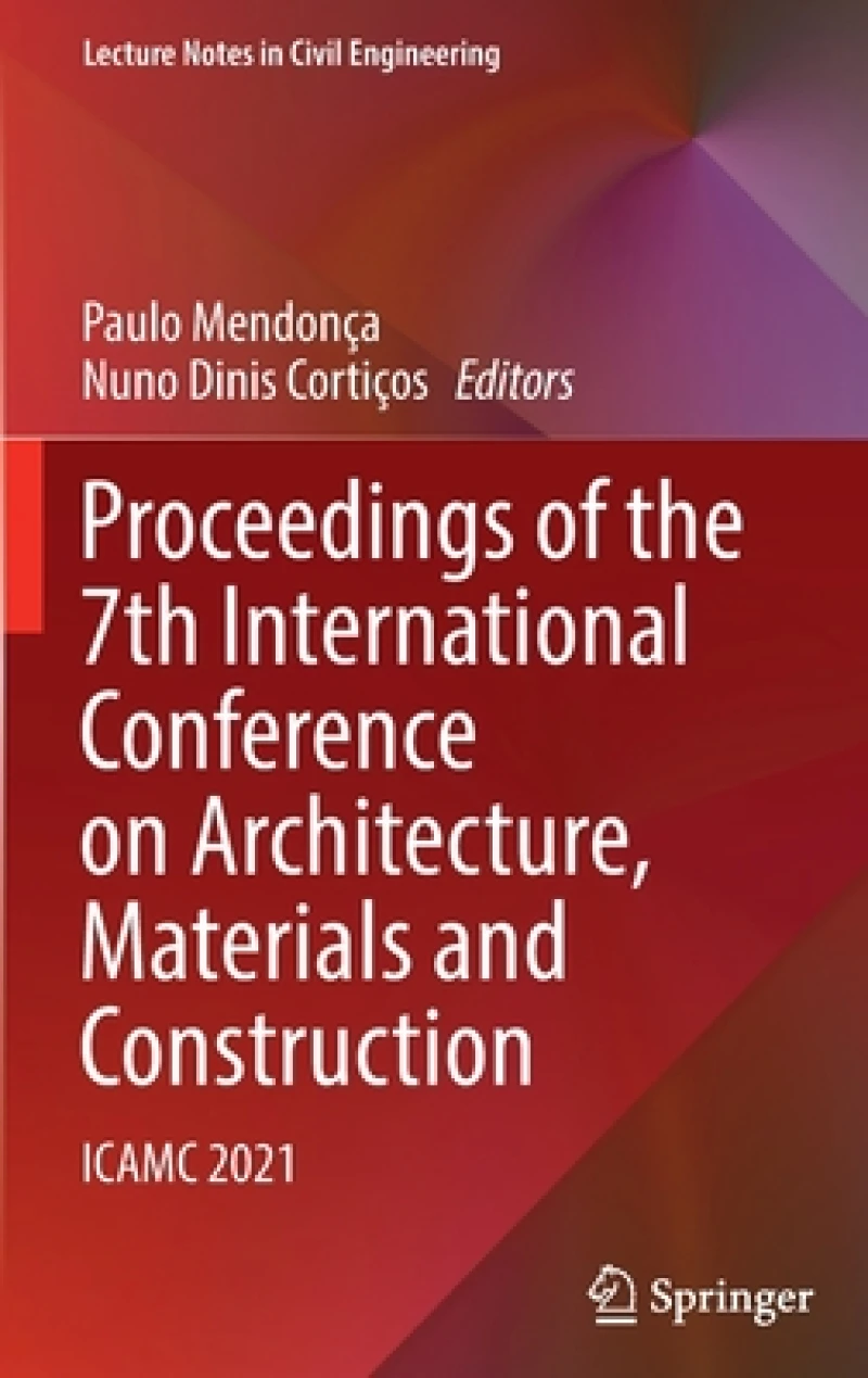 Proceedings of the 7th International Conference on Architecture, Materials and Construction