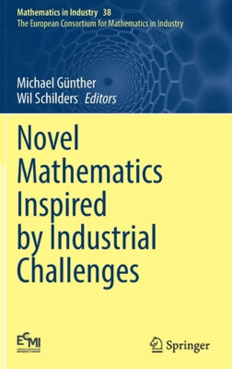 Novel Mathematics Inspired by Industrial Challenges