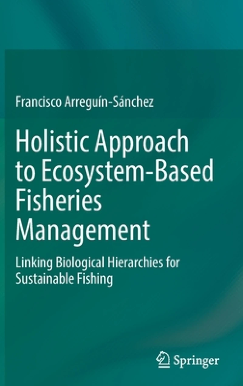 Holistic Approach to Ecosystem-Based Fisheries Management