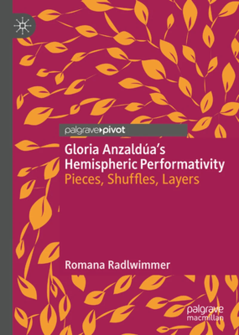 Gloria Anzaldua’s Hemispheric Performativity