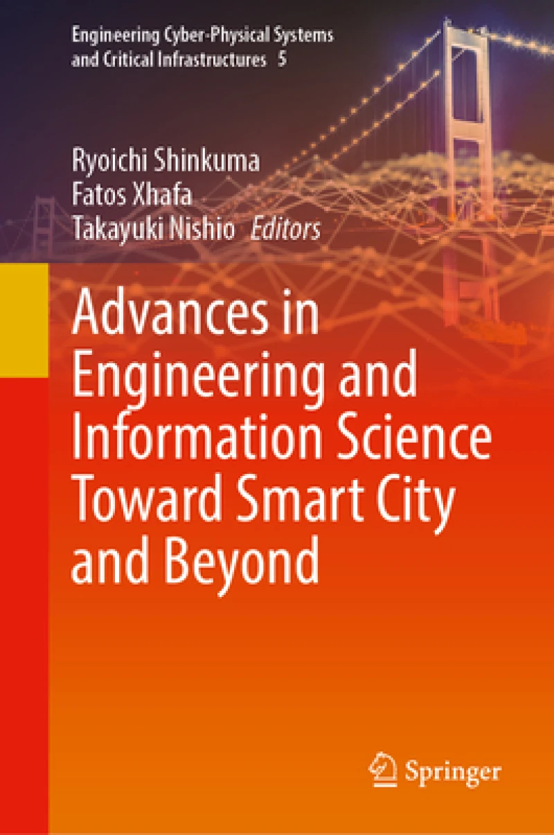 Advances in Engineering and Information Science Toward Smart City and Beyond