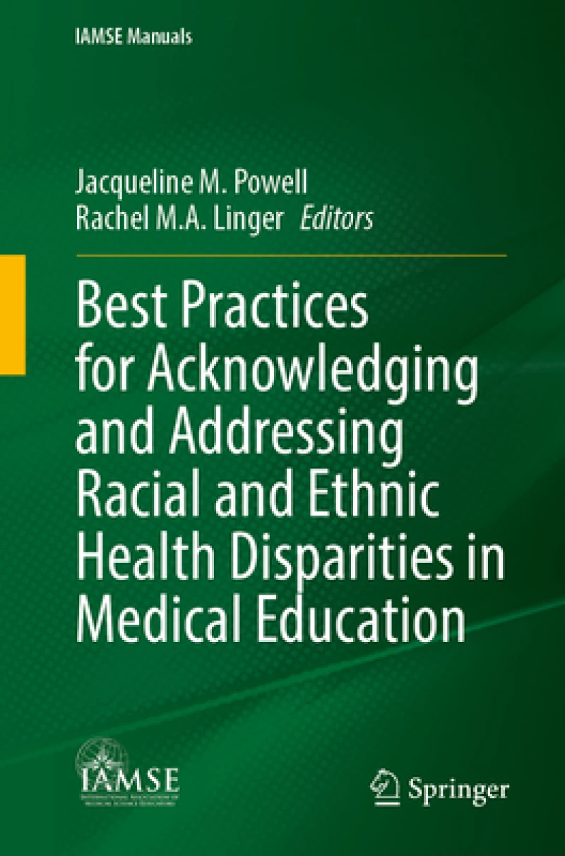 Best Practices for Acknowledging and Addressing Racial and Ethnic Health Disparities in Medical Education