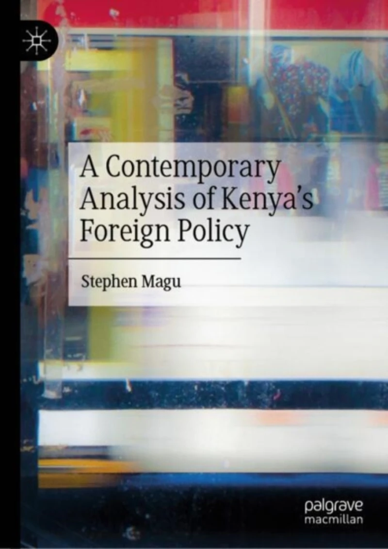 A Contemporary Analysis of Kenya’s Foreign Policy
