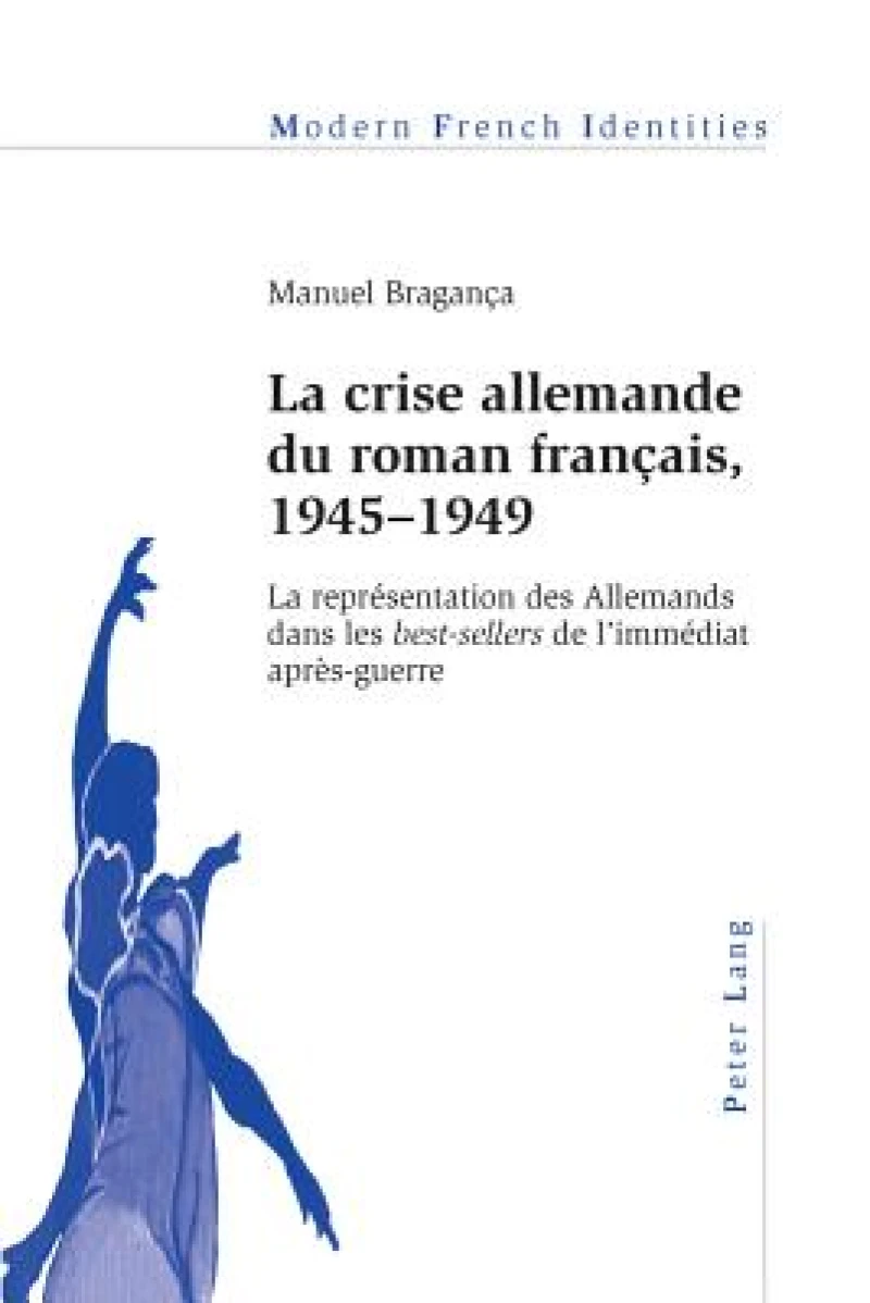 La crise allemande du roman francais, 1945–1949