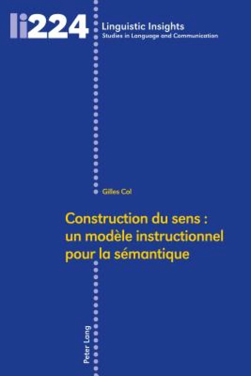 Construction Du Sens: Un Modele Instructionnel Pour La Semantique