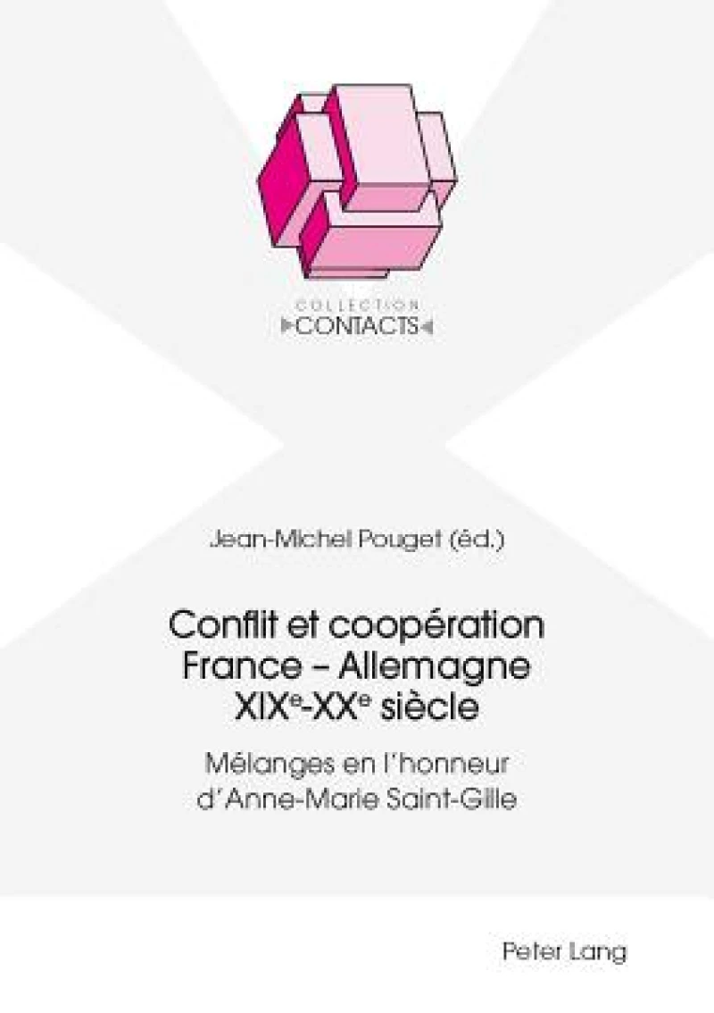 Conflit et cooperation France - Allemagne XIXe-XXe siecle