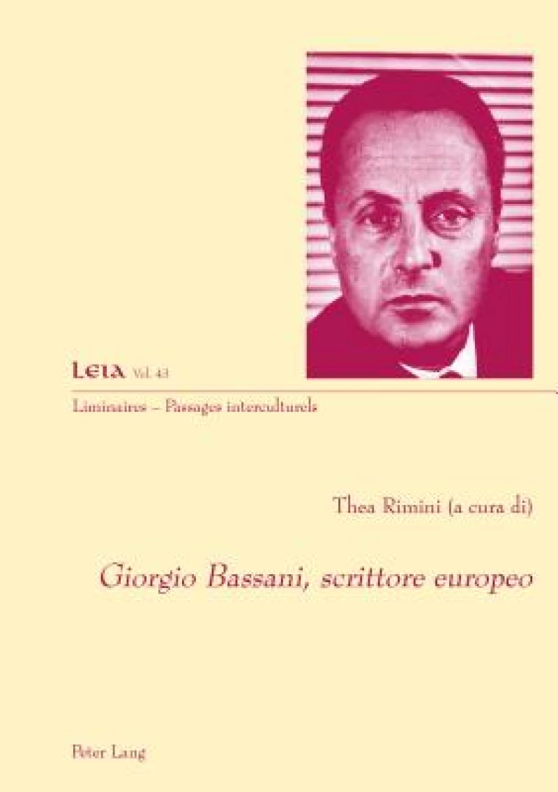 Giorgio Bassani, Scrittore Europeo