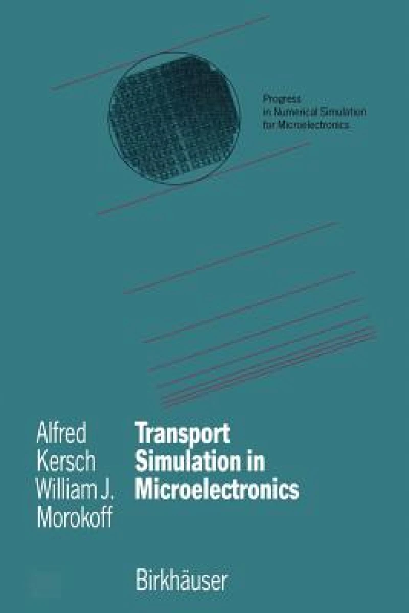 Transport Simulation in Microelectronics