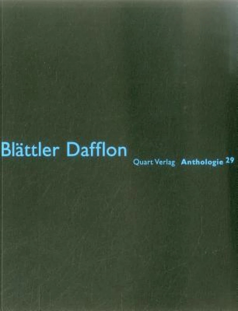 Blattler Dafflon: Anthologie 29: German Text