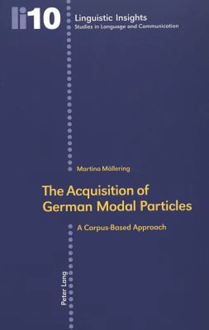 The Acquisition of German Modal Particles