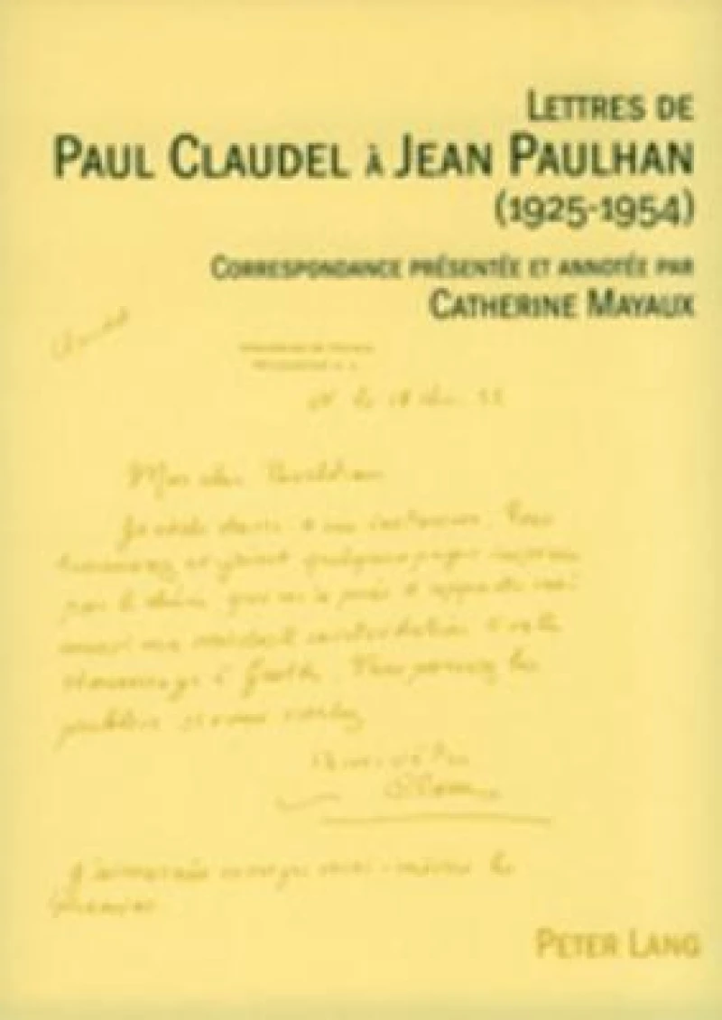Lettres de Paul Claudel A Jean Paulhan (1925-1954)