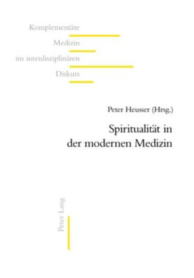 Spiritualitaet in Der Modernen Medizin