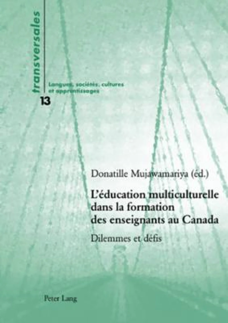 L'Education Multiculturelle Dans La Formation Des Enseignants Au Canada