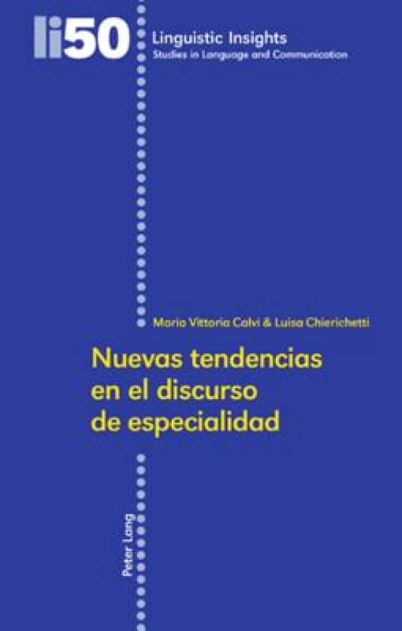 Nuevas tendencias en el discurso de especialidad