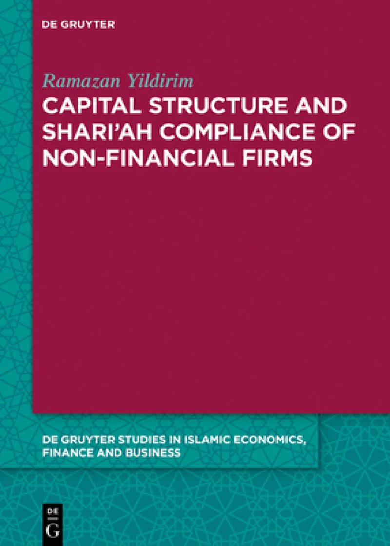 Capital Structure and Shari’ah Compliance of non-Financial Firms
