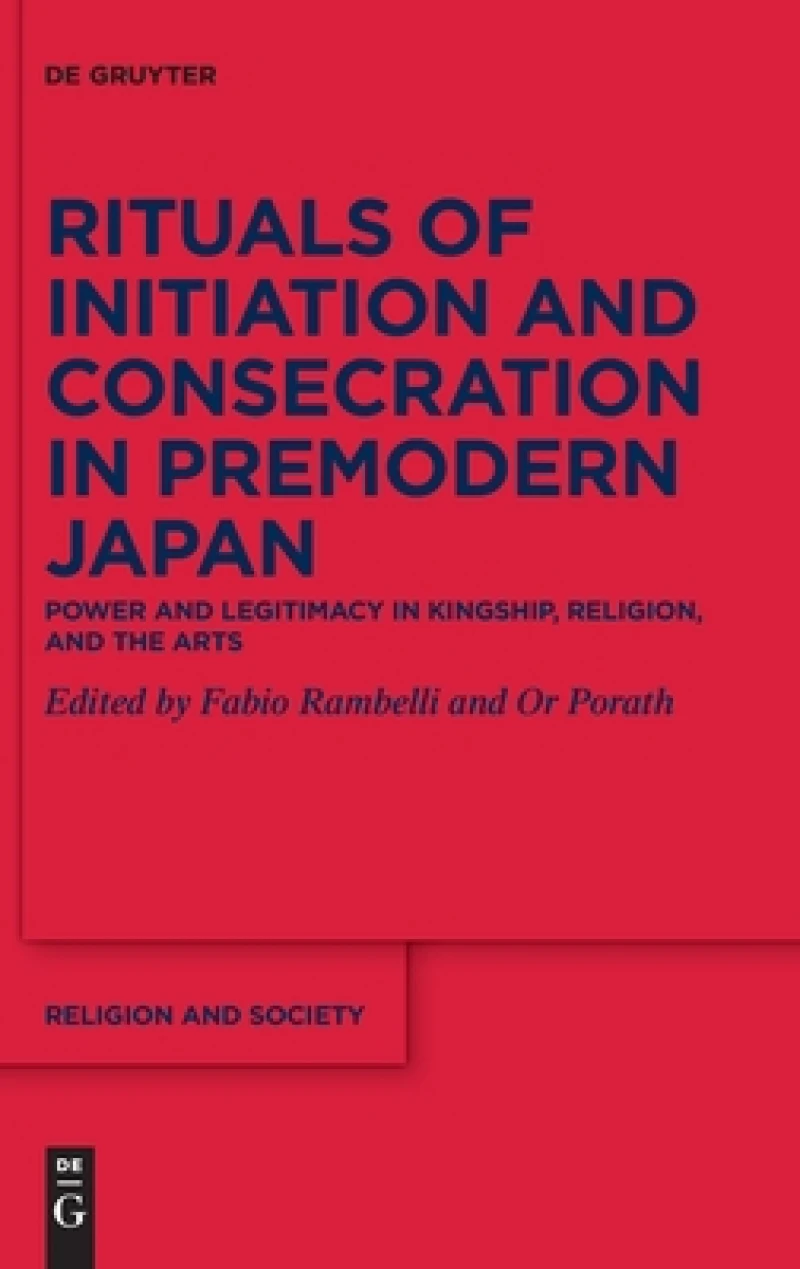 Rituals of Initiation and Consecration in Premodern Japan
