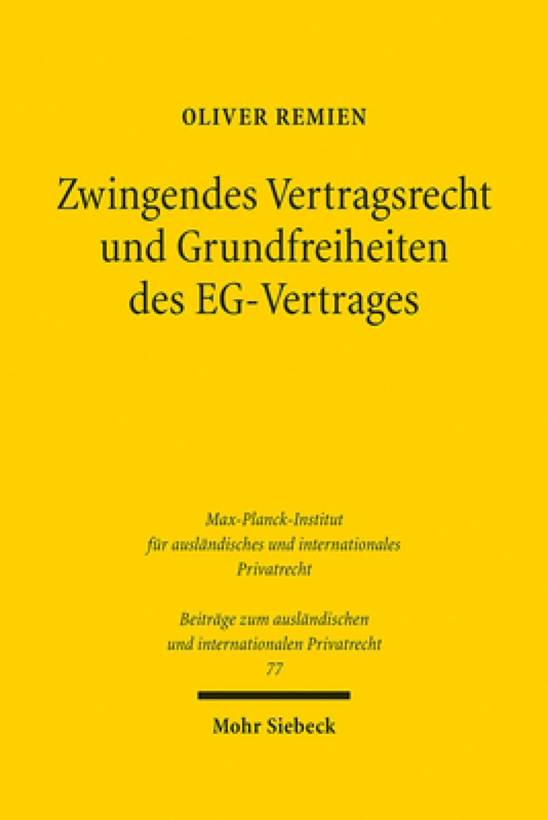 Zwingendes Vertragsrecht und Grundfreiheiten des EG-Vertrages