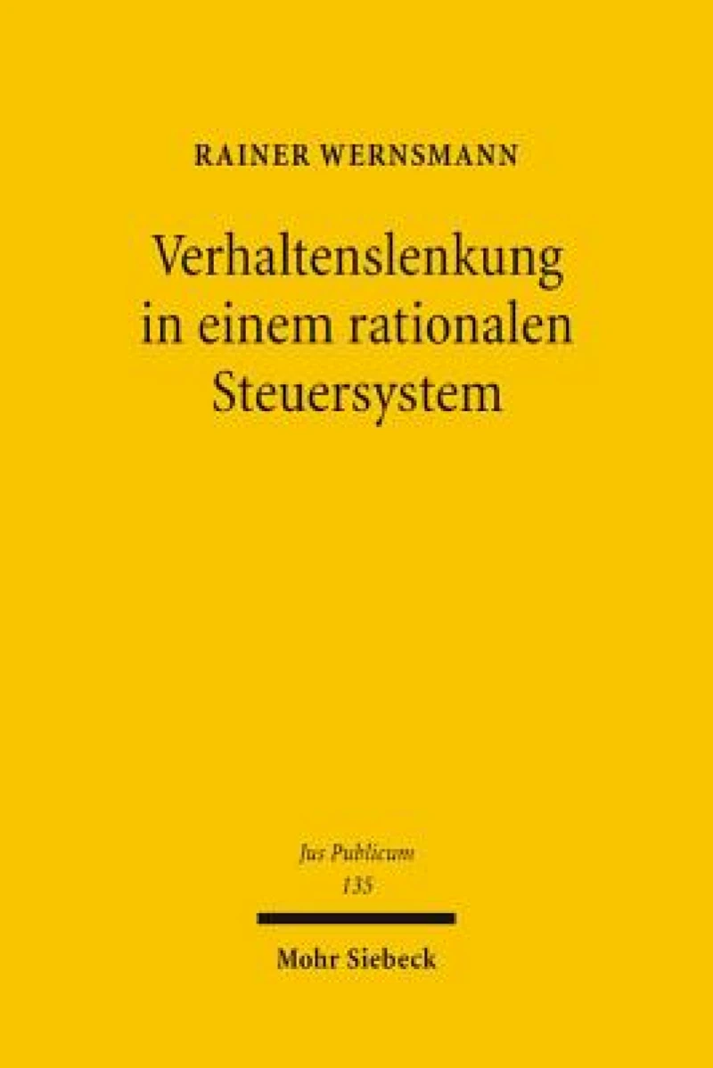 Verhaltenslenkung in einem rationalen Steuersystem