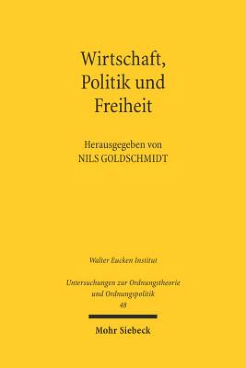 Wirtschaft, Politik und Freiheit