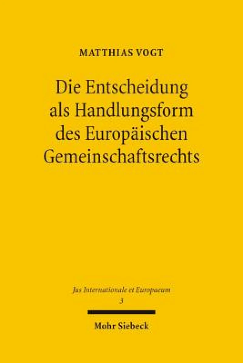 Die Entscheidung als Handlungsform des Europaischen Gemeinschaftsrechts