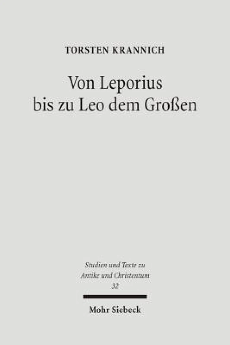 Von Leporius bis zu Leo dem Großen