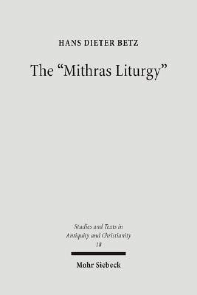 The "Mithras Liturgy"