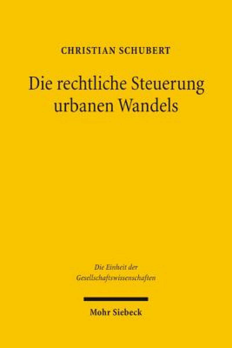 Die rechtliche Steuerung urbanen Wandels