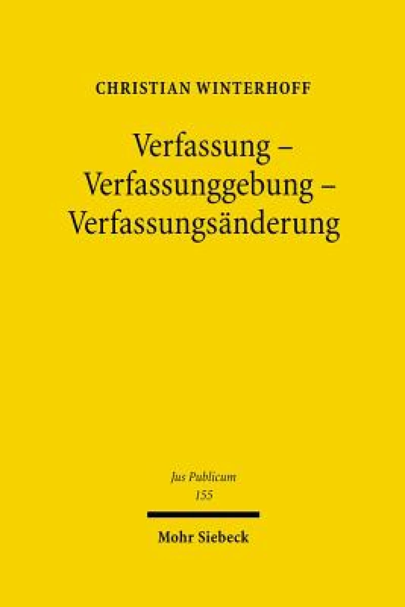 Verfassung - Verfassunggebung - Verfassungsanderung