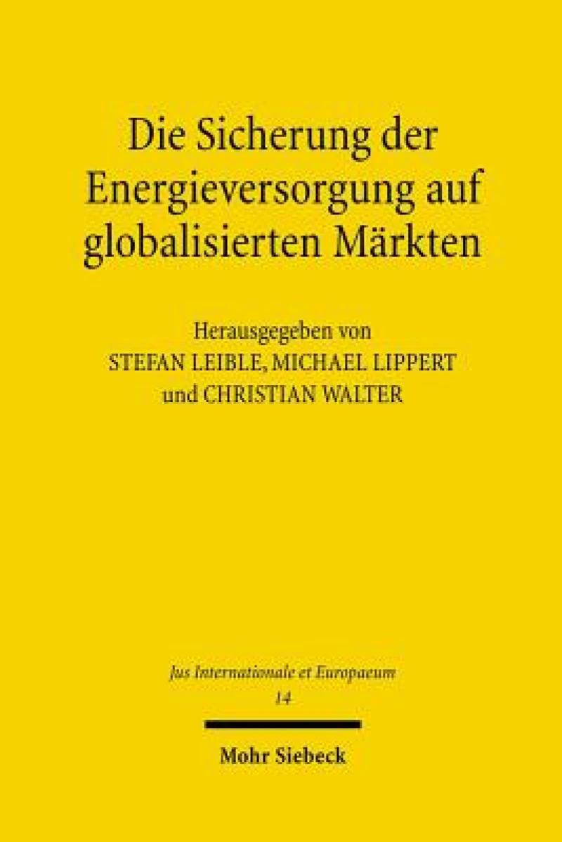 Die Sicherung der Energieversorgung auf globalisierten Markten