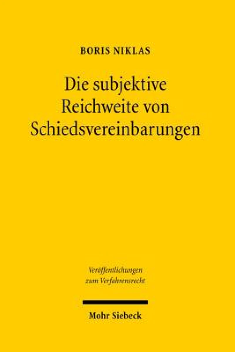 Die subjektive Reichweite von Schiedsvereinbarungen