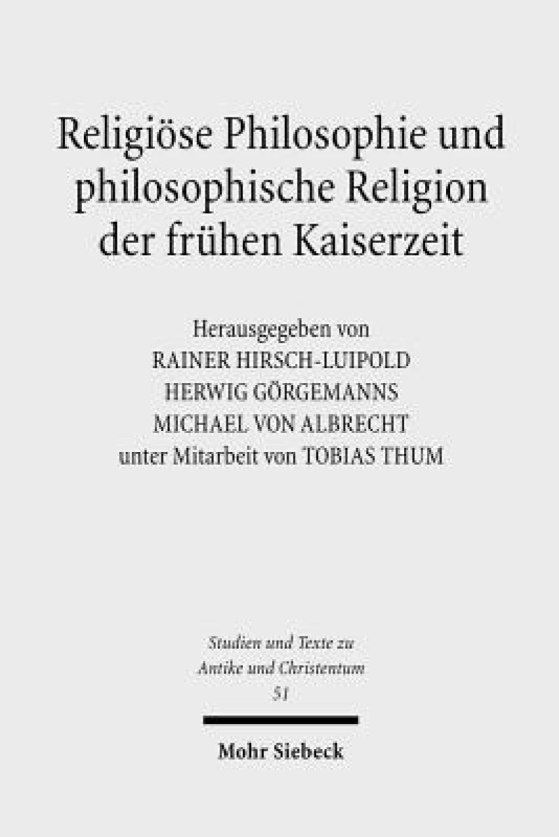 Religiose Philosophie und philosophische Religion der fruhen Kaiserzeit