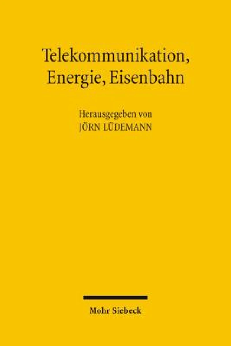 Telekommunikation, Energie, Eisenbahn