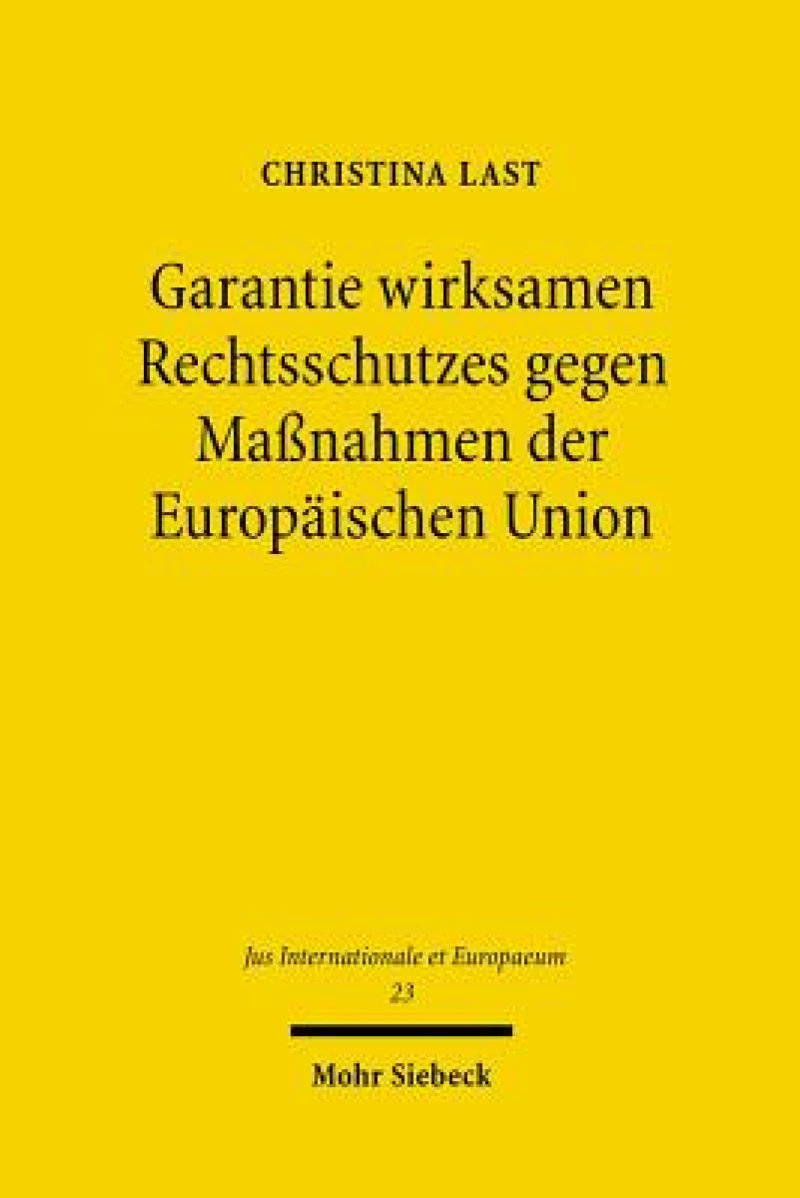 Garantie wirksamen Rechtsschutzes gegen Maßnahmen der Europaischen Union