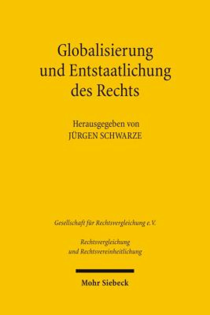 Globalisierung und Entstaatlichung des Rechts