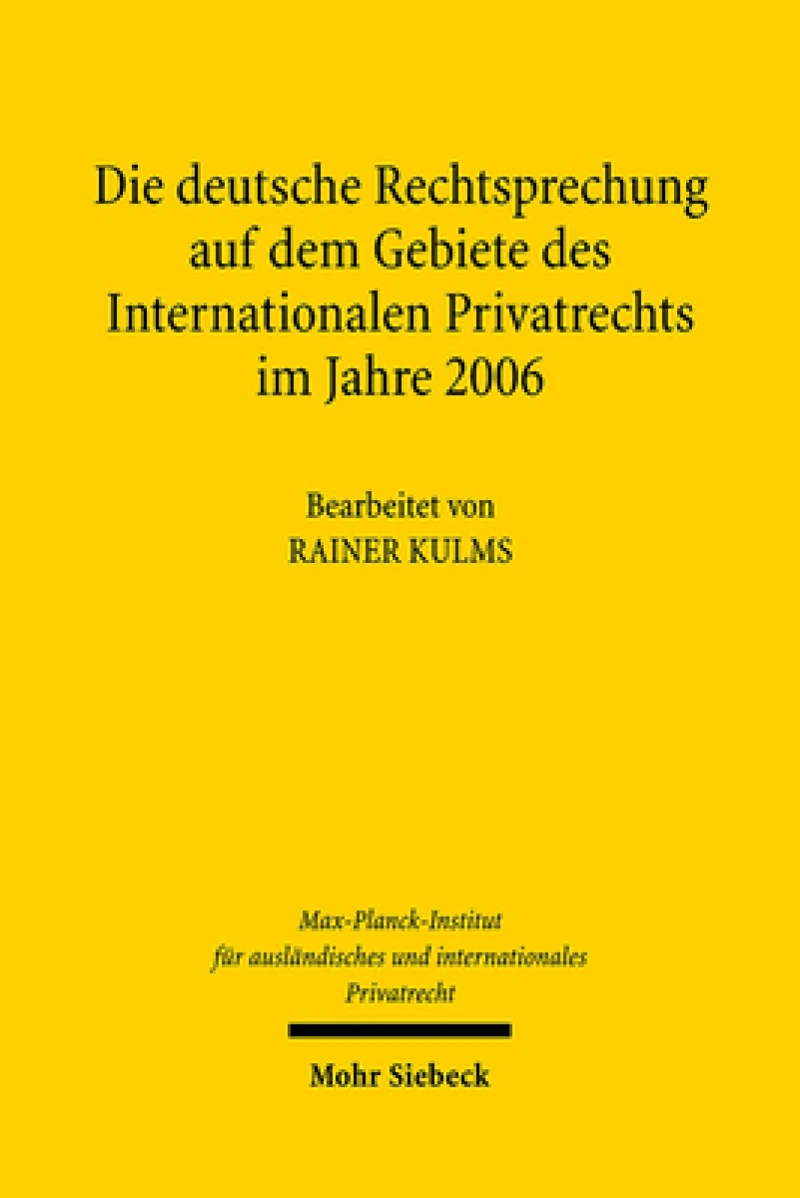 Die deutsche Rechtsprechung auf dem Gebiete des Internationalen Privatrechts im Jahre 2006