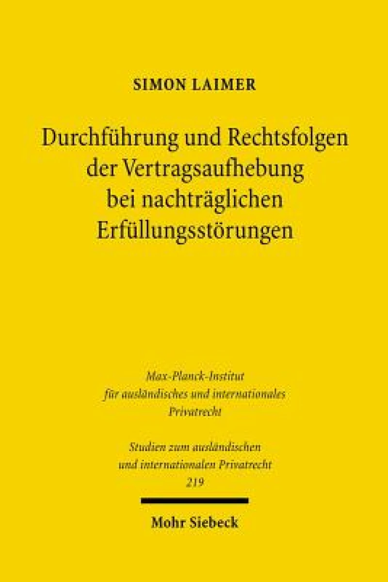 Durchfuhrung und Rechtsfolgen der Vertragsaufhebung bei nachtraglichen Erfullungsstorungen