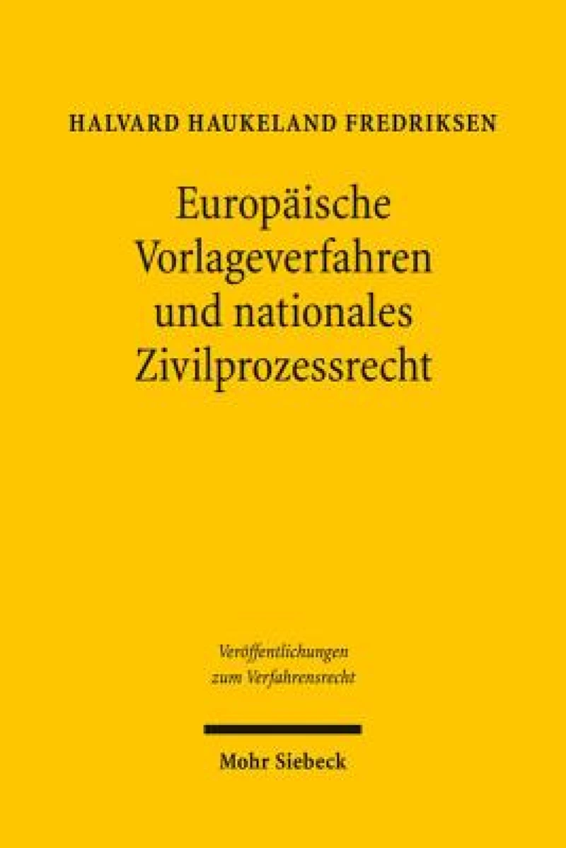 Europaische Vorlageverfahren und nationales Zivilprozessrecht