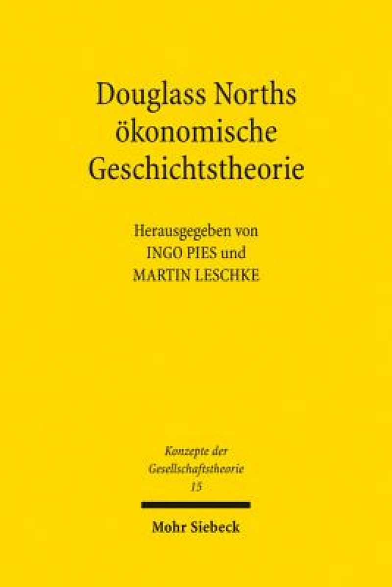Douglass Norths okonomische Theorie der Geschichte