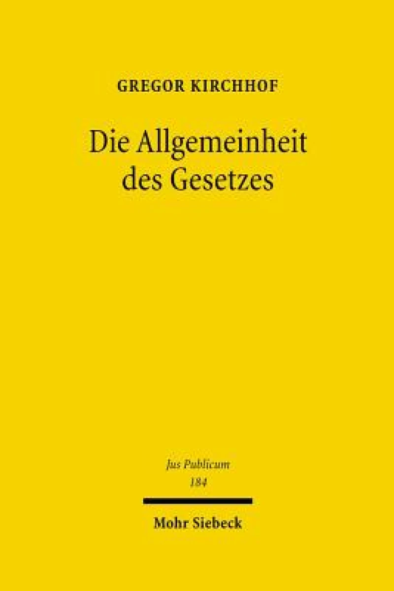 Die Allgemeinheit des Gesetzes