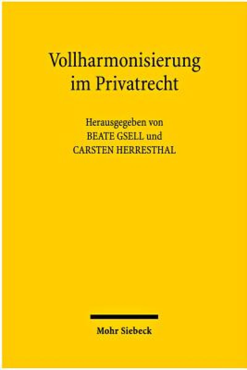 Vollharmonisierung im Privatrecht