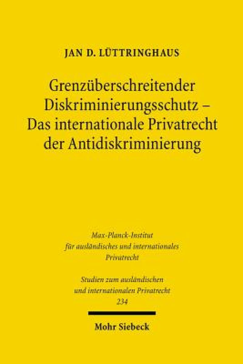 Grenzuberschreitender Diskriminierungsschutz - Das internationale Privatrecht der Antidiskriminierung