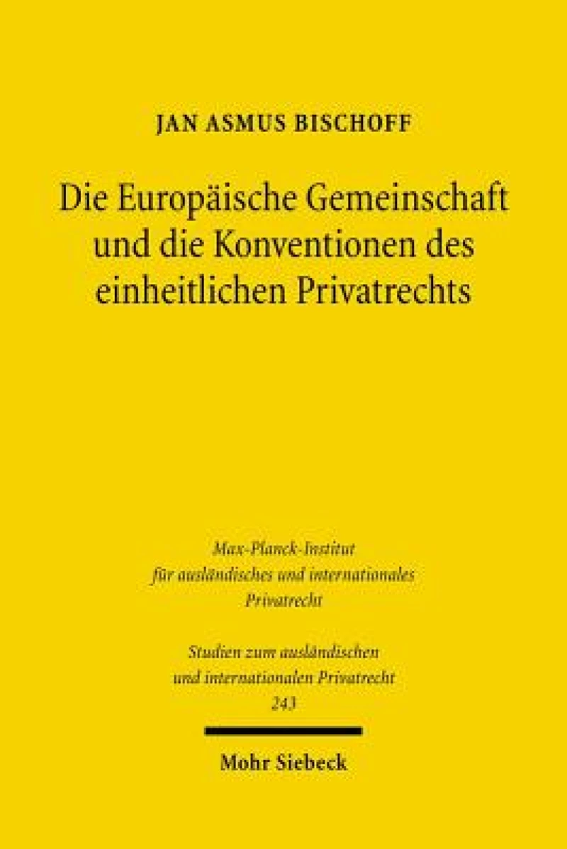 Die Europaische Gemeinschaft und die Konventionen des einheitlichen Privatrechts