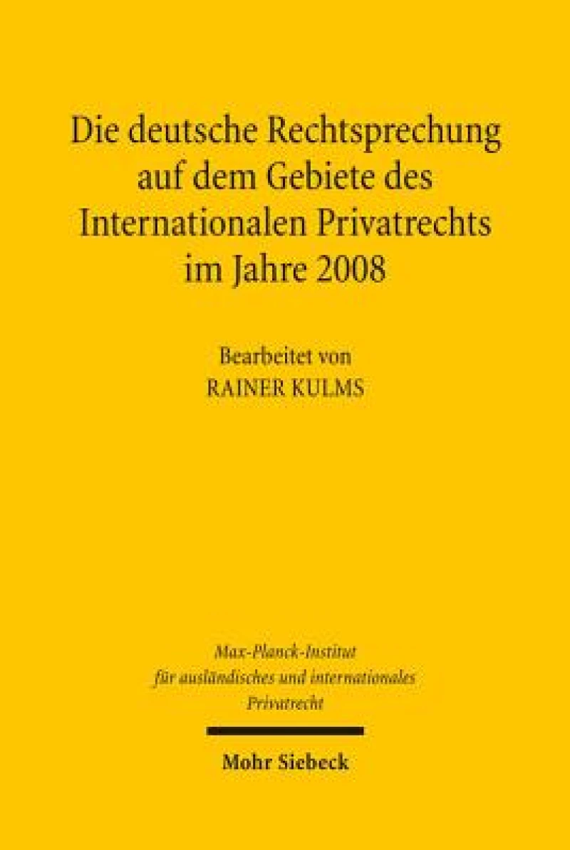 Die deutsche Rechtsprechung auf dem Gebiete des Internationalen Privatrechts im Jahre 2008