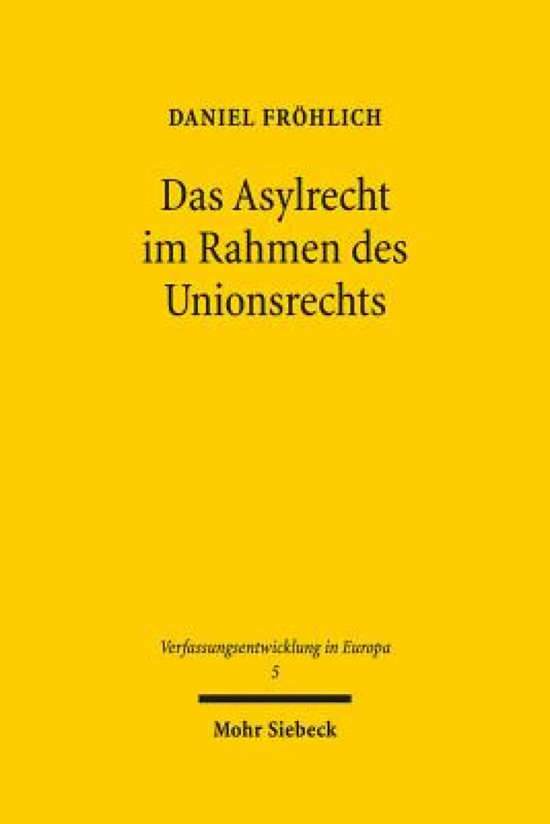 Das Asylrecht im Rahmen des Unionsrechts
