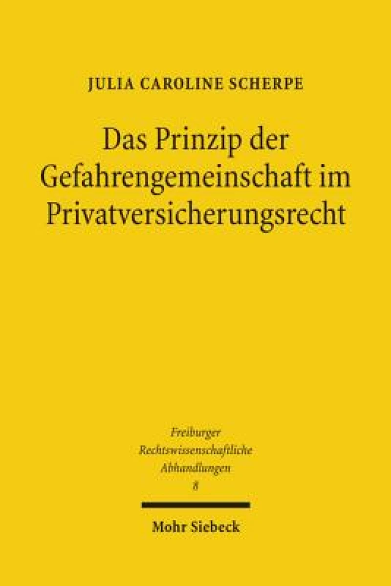 Das Prinzip der Gefahrengemeinschaft im Privatversicherungsrecht