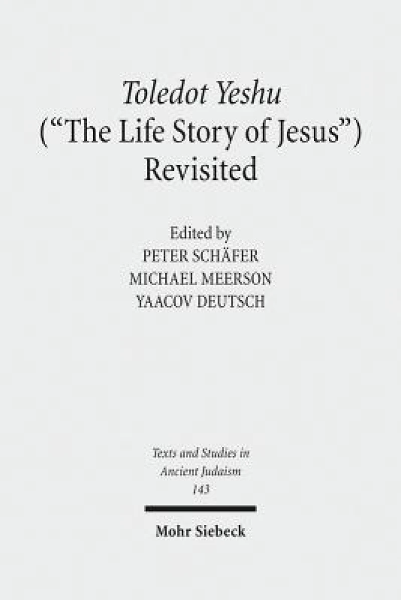 Toledot Yeshu ("The Life Story of Jesus") Revisited