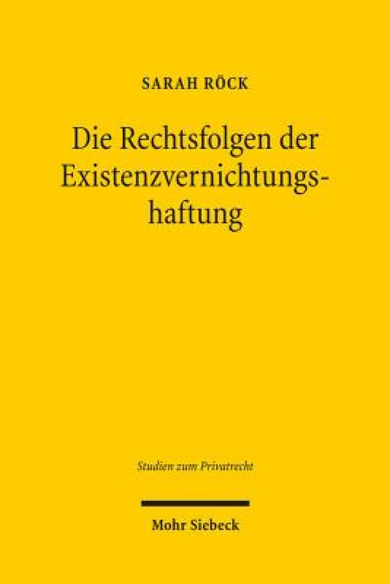 Die Rechtsfolgen der Existenzvernichtungshaftung