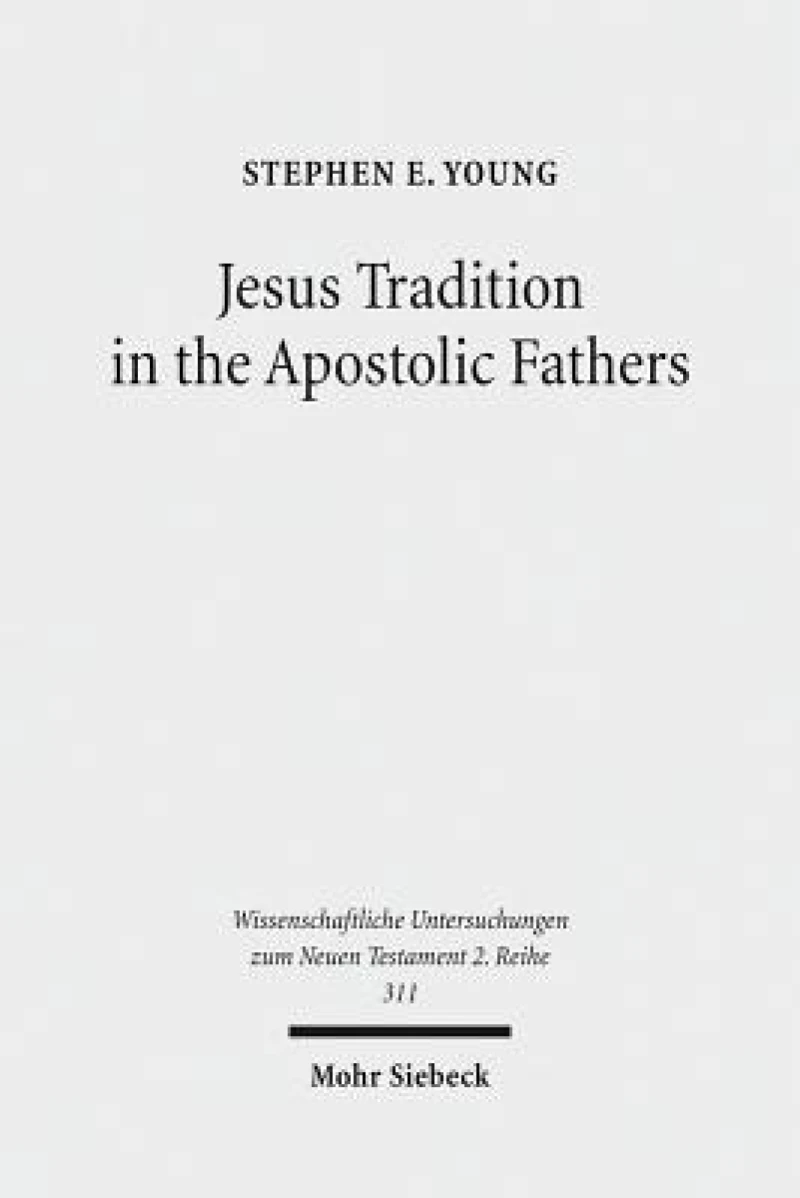 Jesus Tradition in the Apostolic Fathers