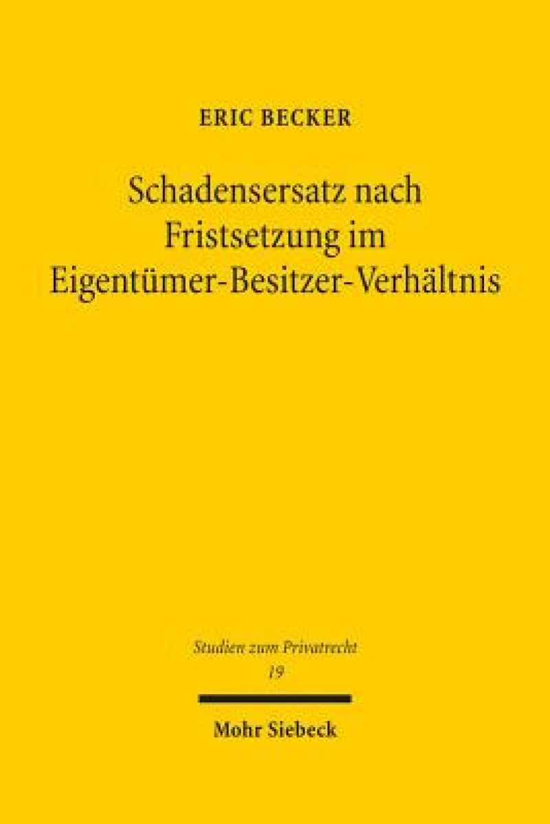 Schadensersatz nach Fristsetzung im Eigentumer-Besitzer-Verhaltnis